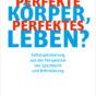 »Ernährung und die Verkörperung von Männlichkeit.« (Buchbeitrag)